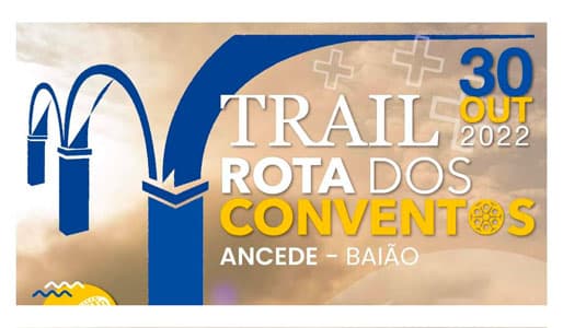 I Trail Rota dos Conventos Ancede - Baião